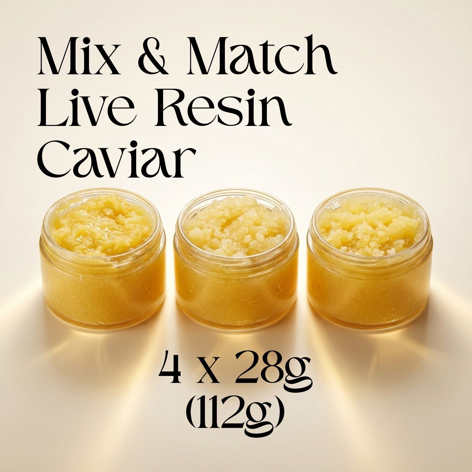 Mix & Match Live Resin Caviar - 4 x 28g (112g)