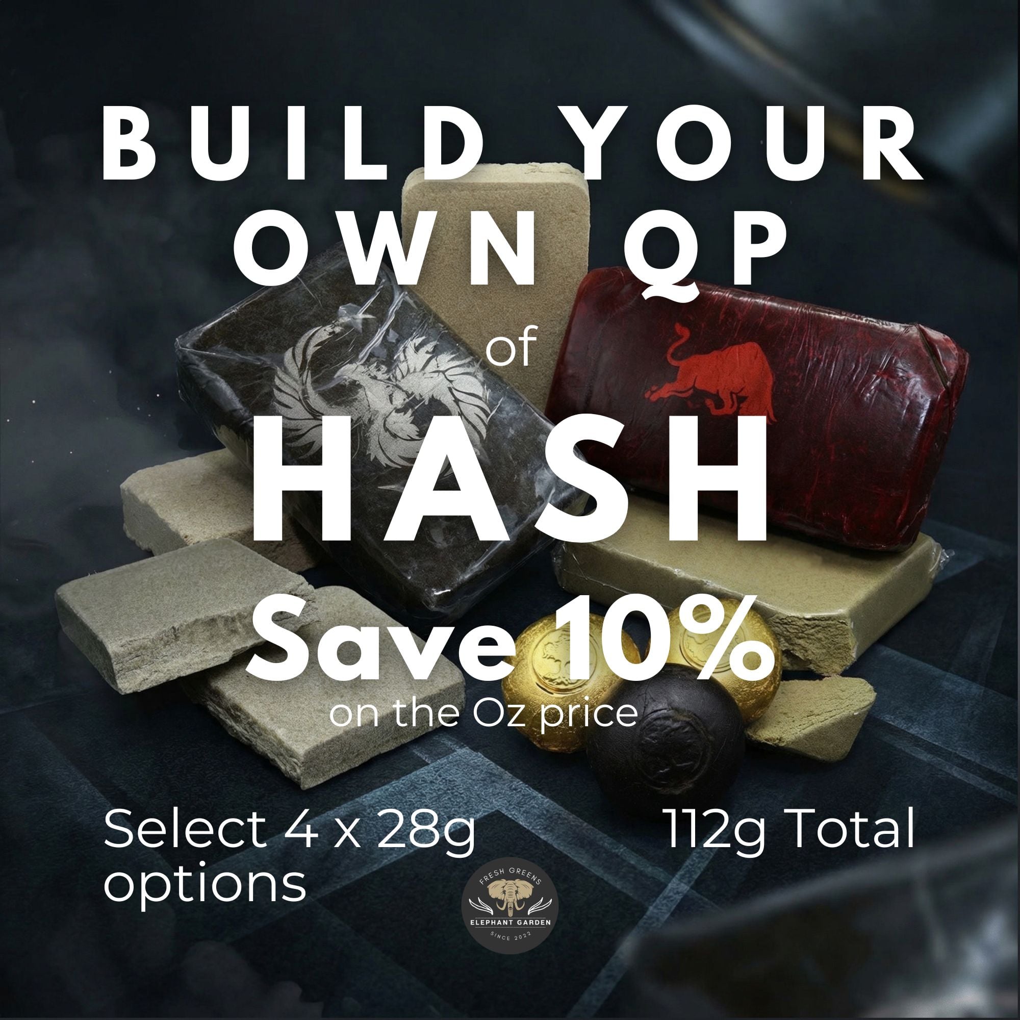 Mix & Match Ounce Hash Bundle From Elephant Garden. Bubble hash, Afghan hash, Red Bull hash, Temple Ball hash. The choices are infinite.