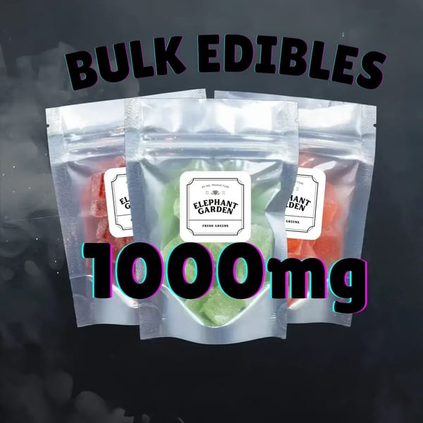 BULK EDIBLES 1000mg